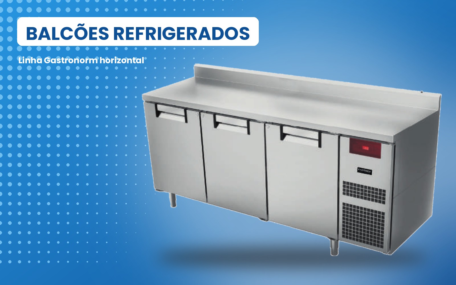 Balcões Refrigerados e Freezers Horizontais